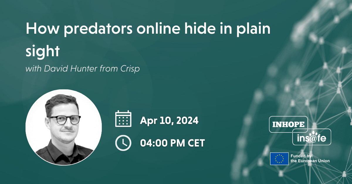 Webinar: How Predators Online hide in Plain Sight