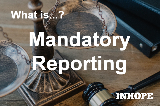 What is Mandatory Reporting?